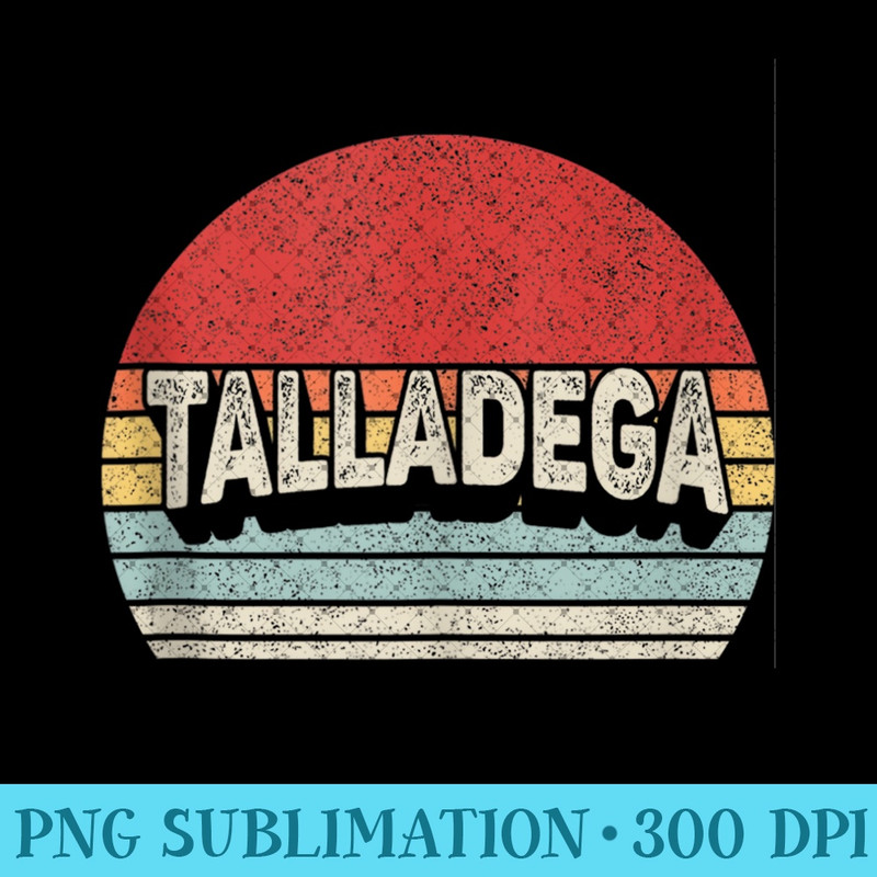 Vintage Retro Talladega Alabama - Mug Sublimation PNG - Boost Your Success with this Inspirational PNG Download