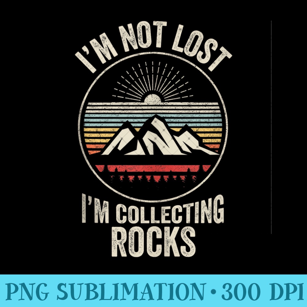 Vintage Retro Rock Collecting Geologist Rock Collector - Sublimation PNG Designs - Create with Confidence