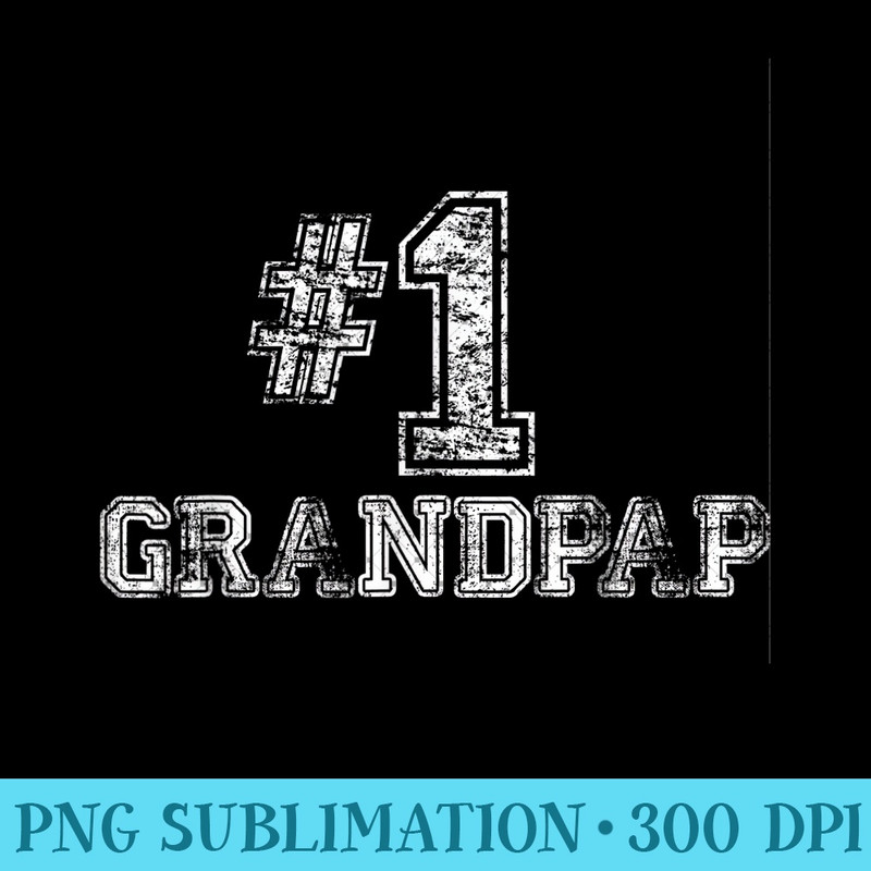 Mens #1 GrandPap - Number One - PNG design assets - Add a Festive Touch to Every Day