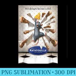 disney pixar ratatouille he's dying to become a chef poster - png templates