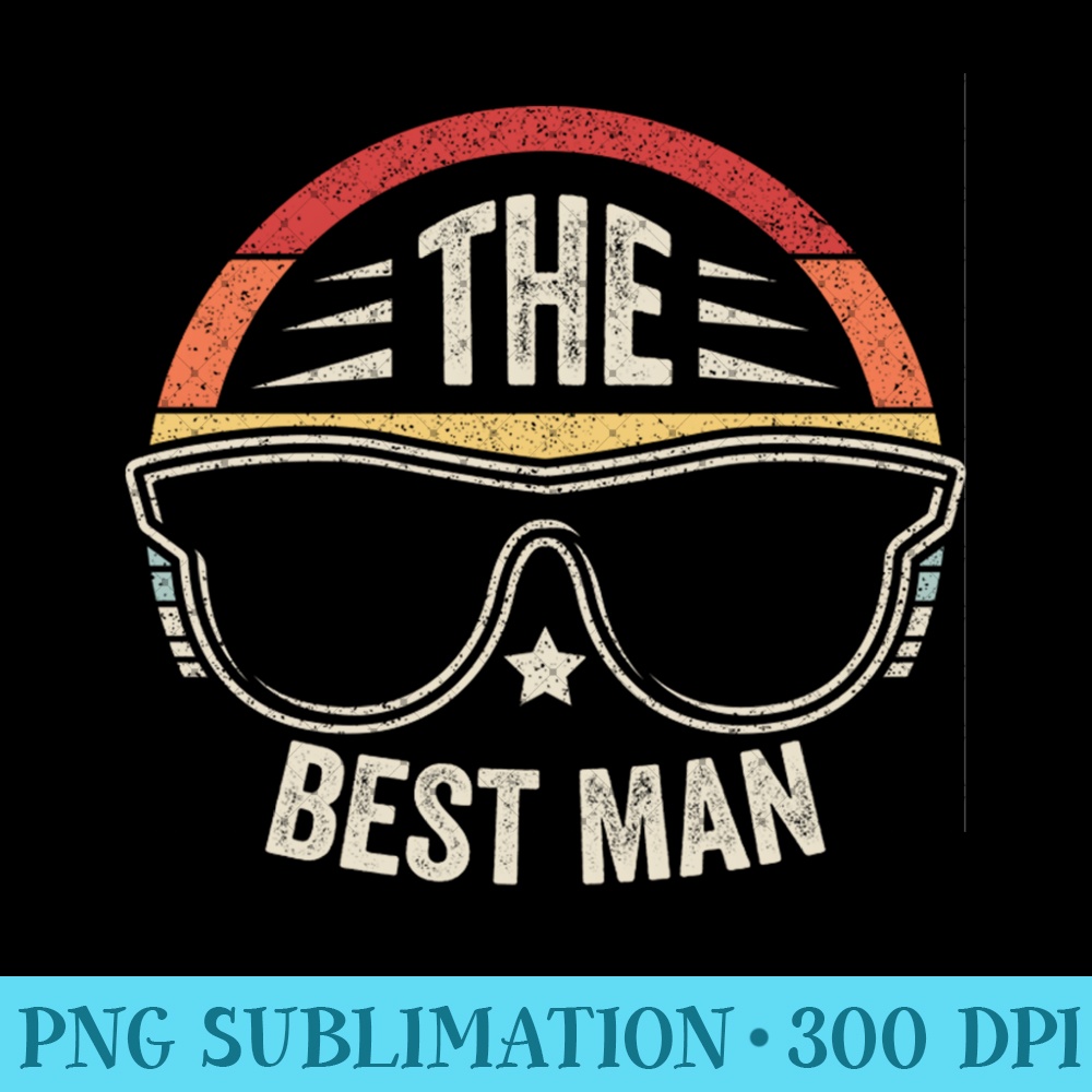 Vintage Retro The Best Man Bachelor Party Sweatshirt - PNG Download - Capture Imagination with Every Detail