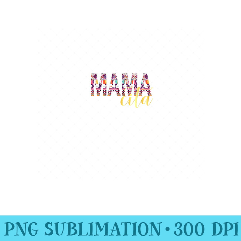 Mamacita Tshirt For Women Cinco De Mayo Serape Mexican Mom - PNG design downloads - Instantly Transform Your Sublimation Projects
