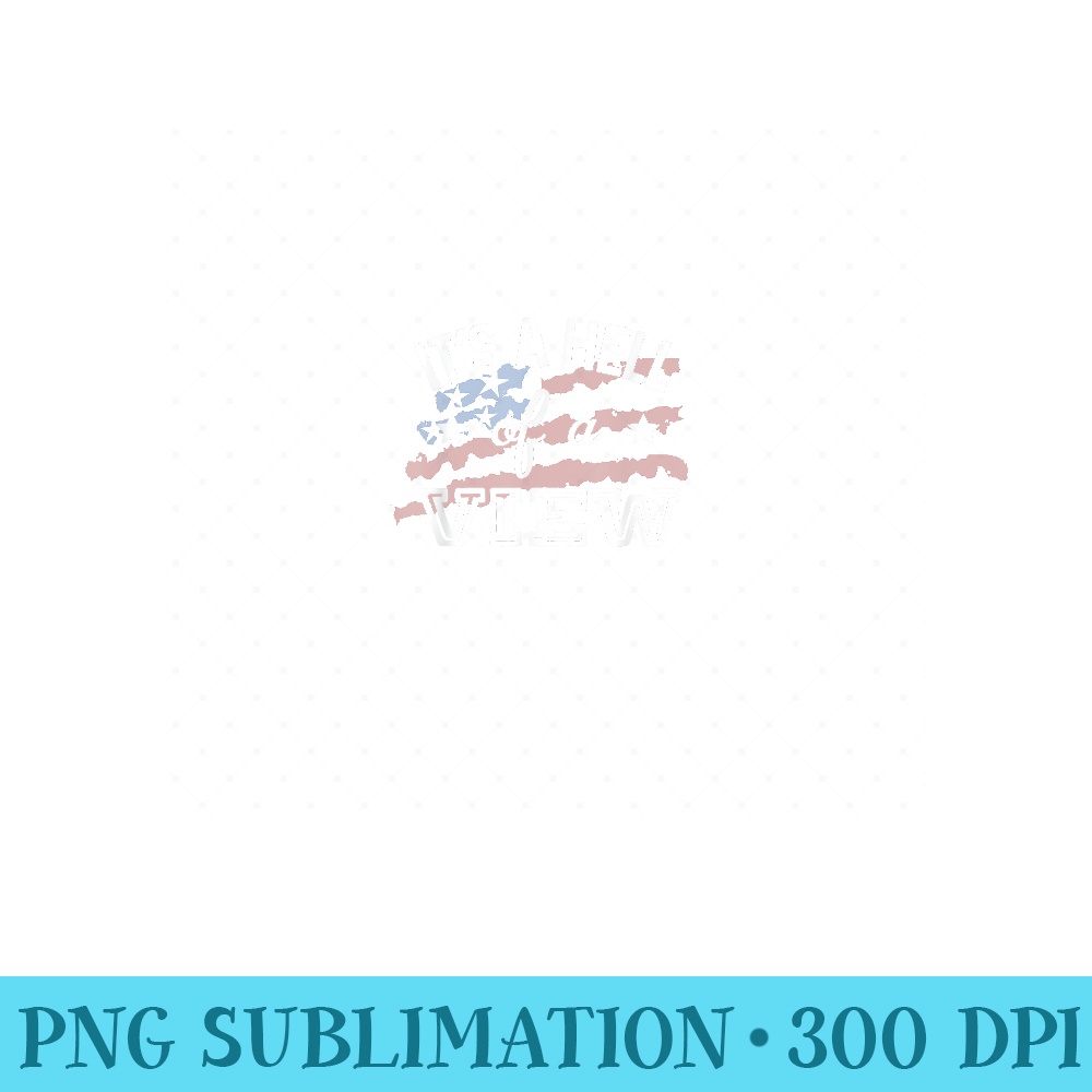 Hell Of A View Country Music Lyrics - Printable PNG Images - Stunning Sublimation Graphics