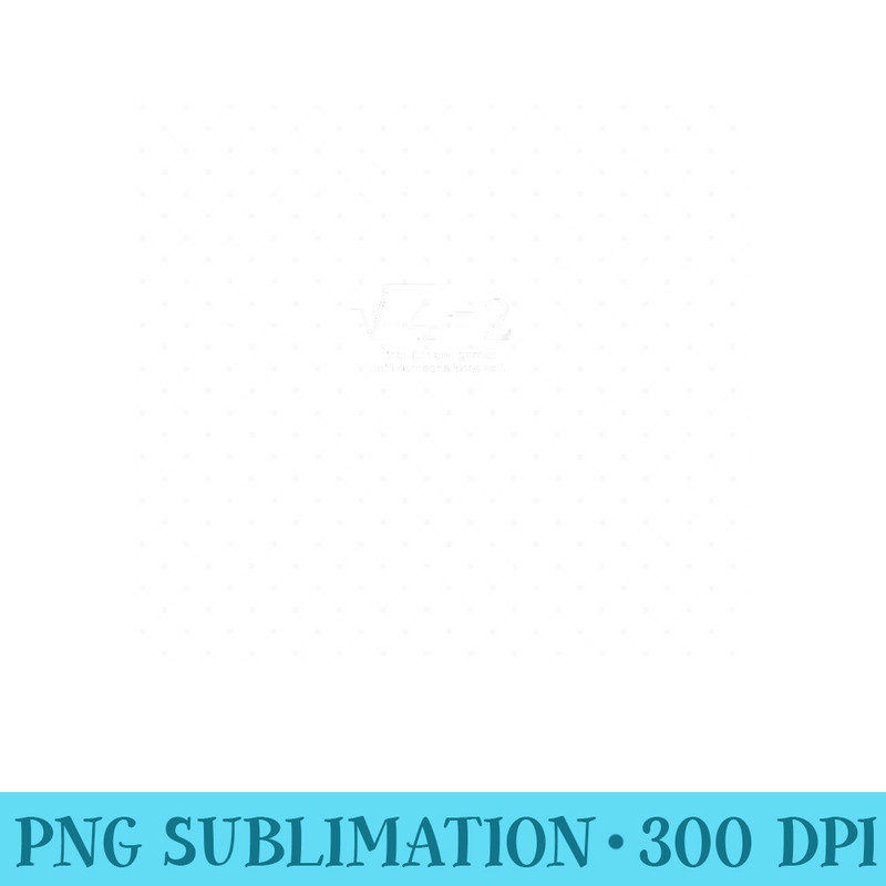 Funny Math Formula Equation, Pun Joke Mathematic Idea - High Resolution PNG Designs - Defying the Norms