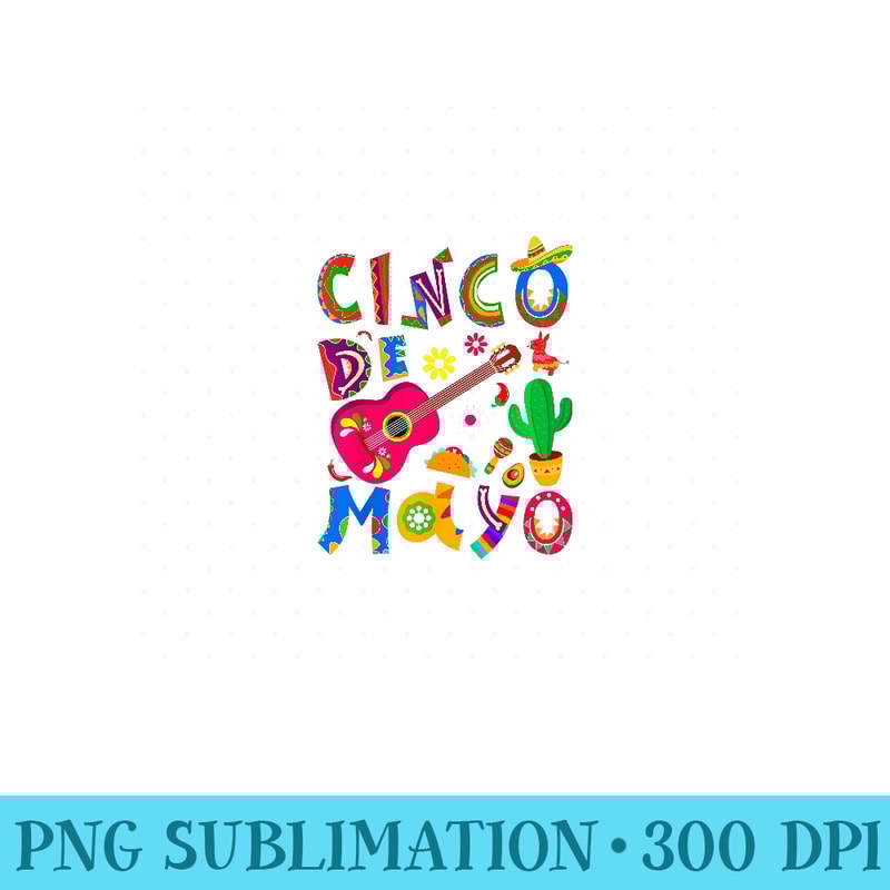 Cinco De Mayo Mexican Fiesta 5 De Mayo Mexico Mexican Day - High Quality PNG Files - High Resolution And Print-Ready Designs