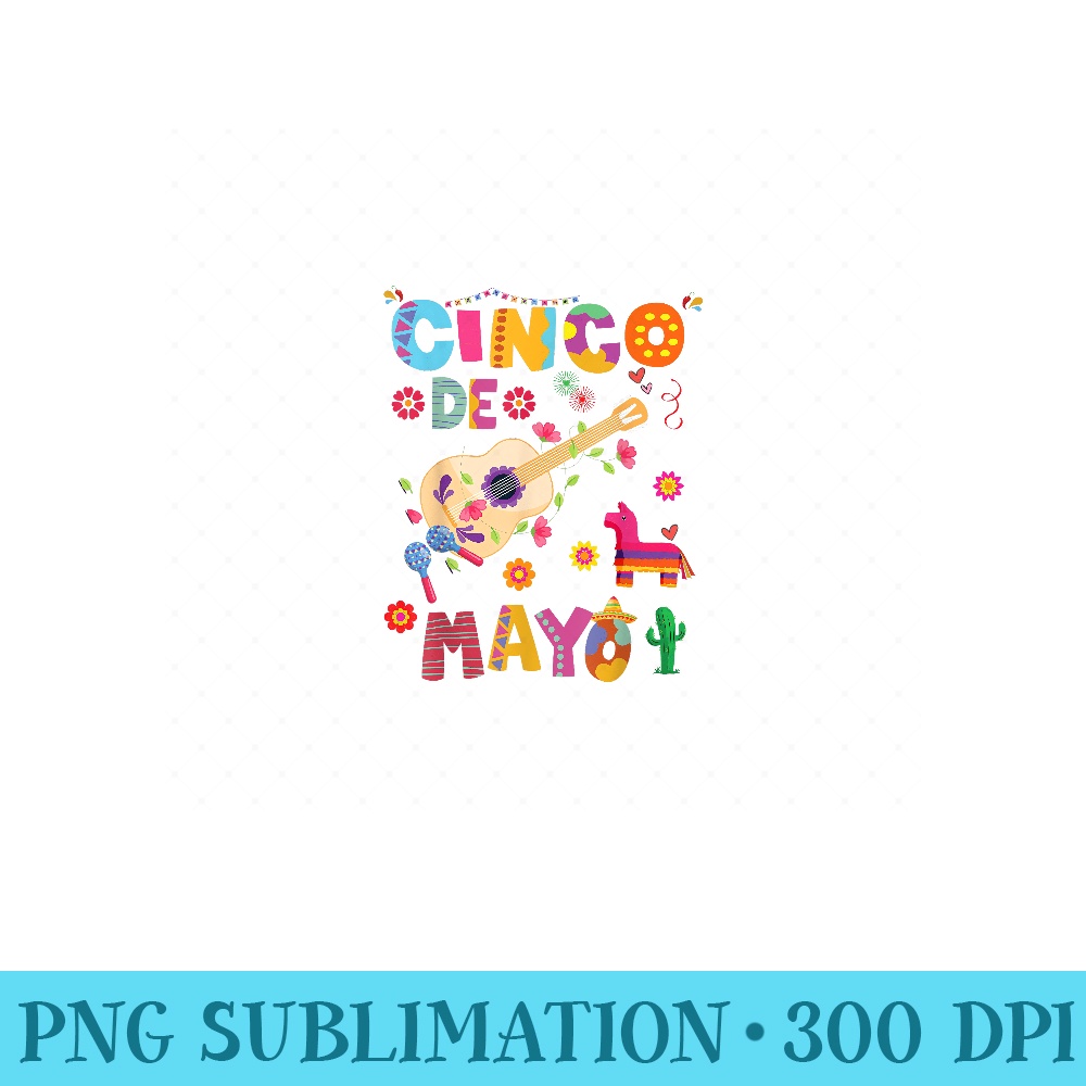 Cinco De Mayo Mexican Fiesta 5 De Mayo - High Quality PNG Files - Create with Confidence