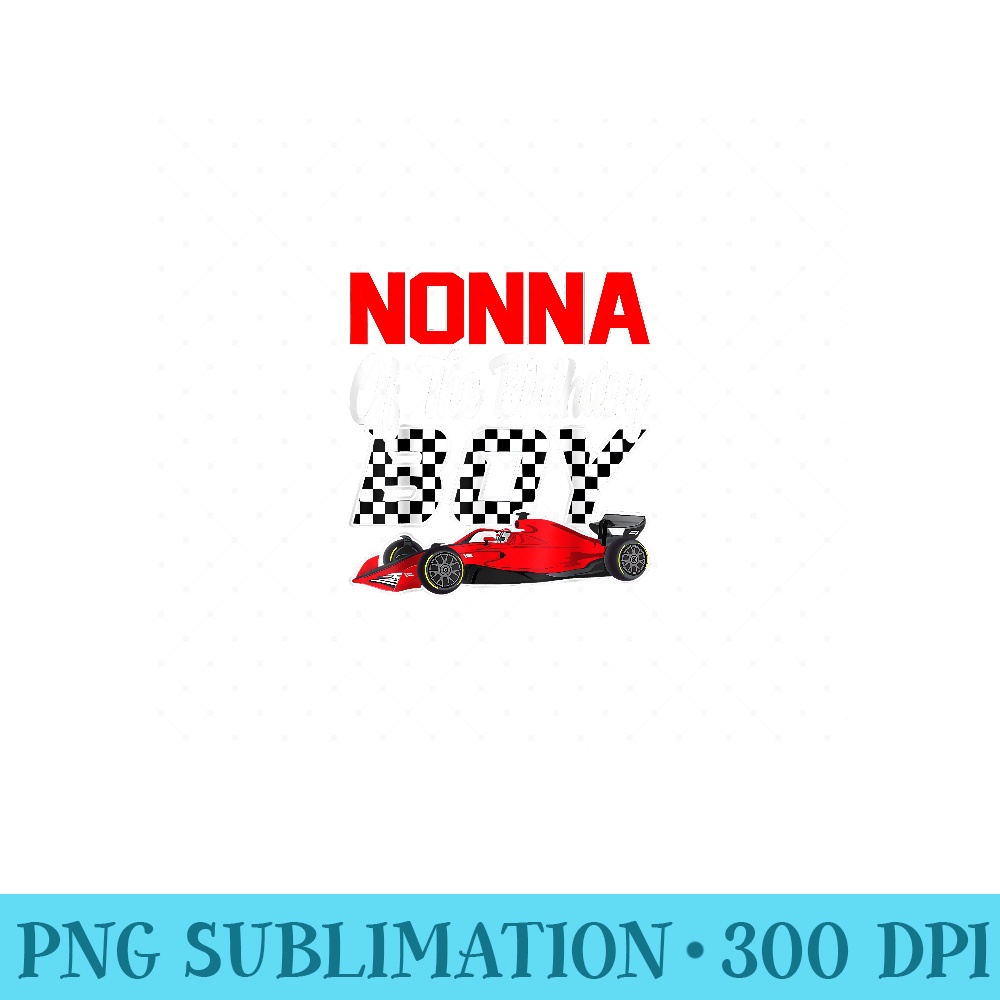 Car Racing Nonna Of The Birthday Formula race Car - Digital PNG Downloads - Unleash Your Creativity