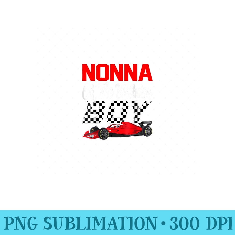 Car Racing Nonna Of The Birthday Formula race Car - Digital PNG Downloads - Unleash Your Creativity