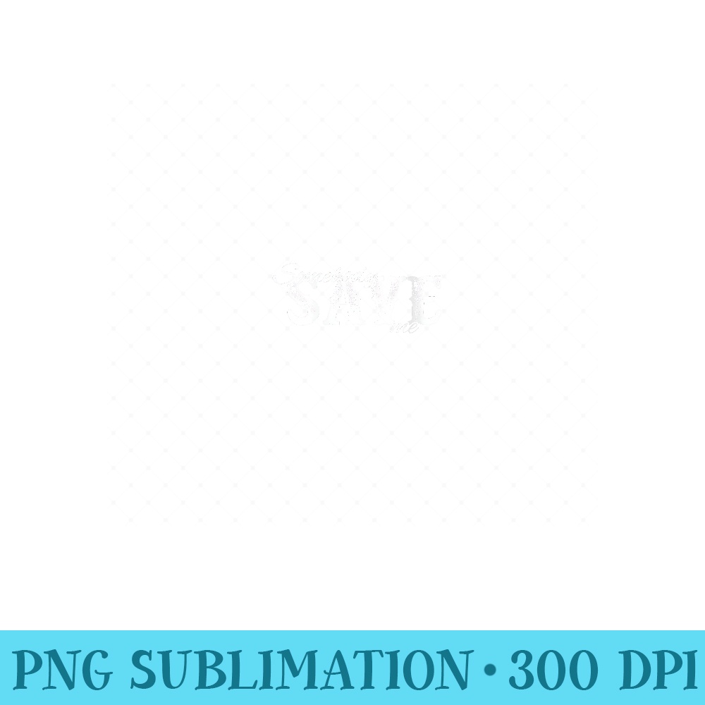 Womens Somebody Save Me Country Music - PNG Graphics - High Resolution And Print-Ready Designs