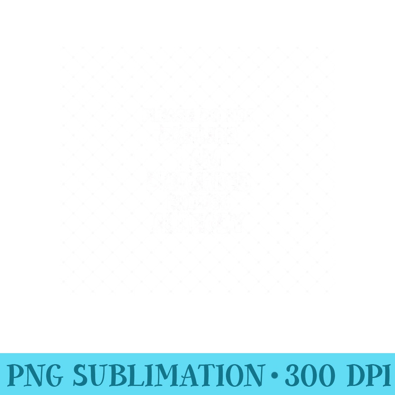 Backprint Please do not disturb I am disturbed enough Sweatshirt - PNG Download - Limited Edition And Exclusive Designs