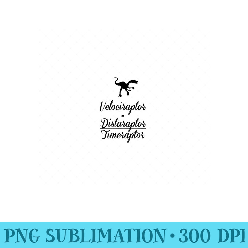 Funny Math Equation Velociraptor Formula - Trendy PNG Designs - Bring Your Designs to Life