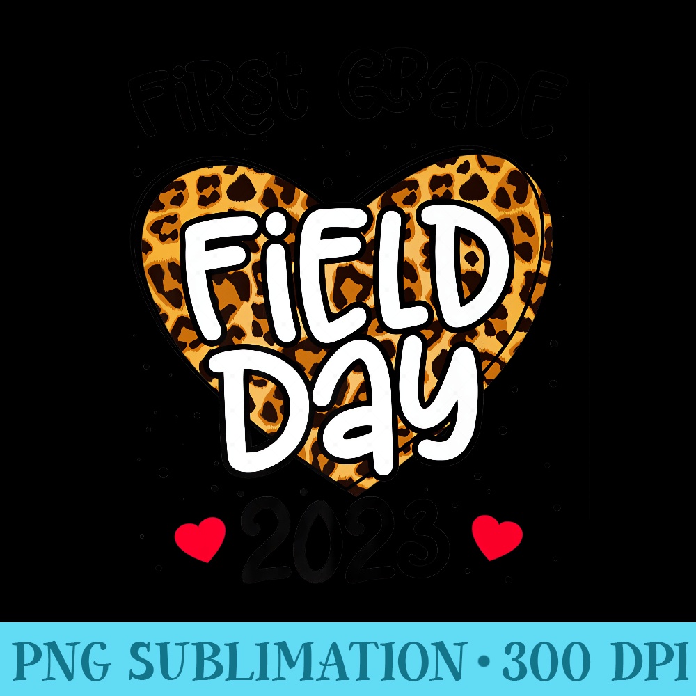 First Grade Field Day 2023 Squad Fun Day Teacher Girls Premium - PNG Download - Add a Festive Touch to Every Day