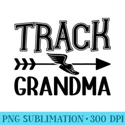 track grandma of a track and field athlete grandmother - png download
