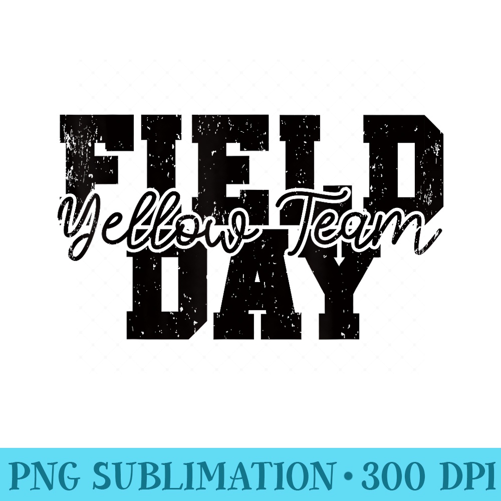 Field Day 2024 For School teachers and kids Yellow Team - Digital PNG Artwork - Instantly Transform Your Sublimation Projects