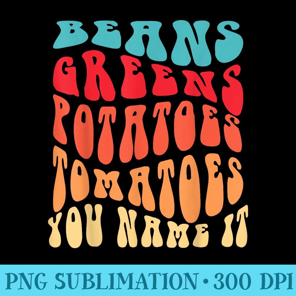 Beans Greens Potatoes Tomatoes Love Thanksgiving Food - PNG Download - Unleash Your Creativity