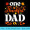 One Thankful Dad Thanksgiving Family Autumn Fall Dad - Exclusive PNG designs - Easy-To-Print And User-Friendly Designs