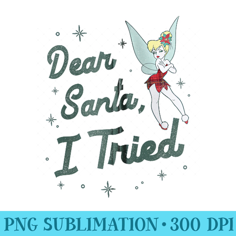 Disney Christmas Peter Pan Tinker Bell Dear Santa I Tried Zip Hoodie - Mug Sublimation PNG - Trendsetting And Modern Collections