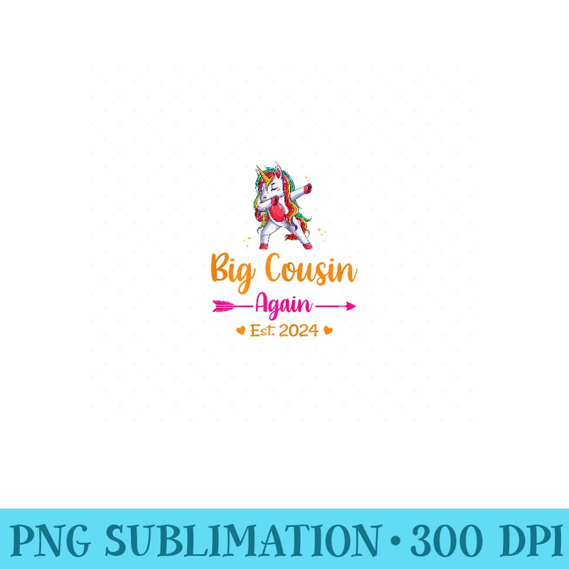 Soon To Be Big Cousin Again 2024 Unicorn Baby Announcement - Exclusive PNG designs - Eco Friendly And Sustainable Digital Products