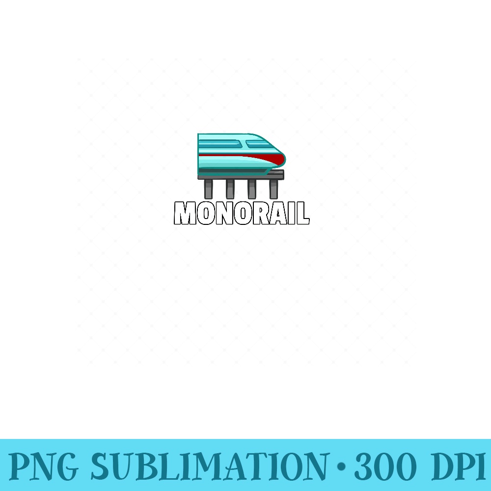 Please Stand Clear Of The Doors Monorail - PNG design downloads - Unlock Vibrant Sublimation Designs