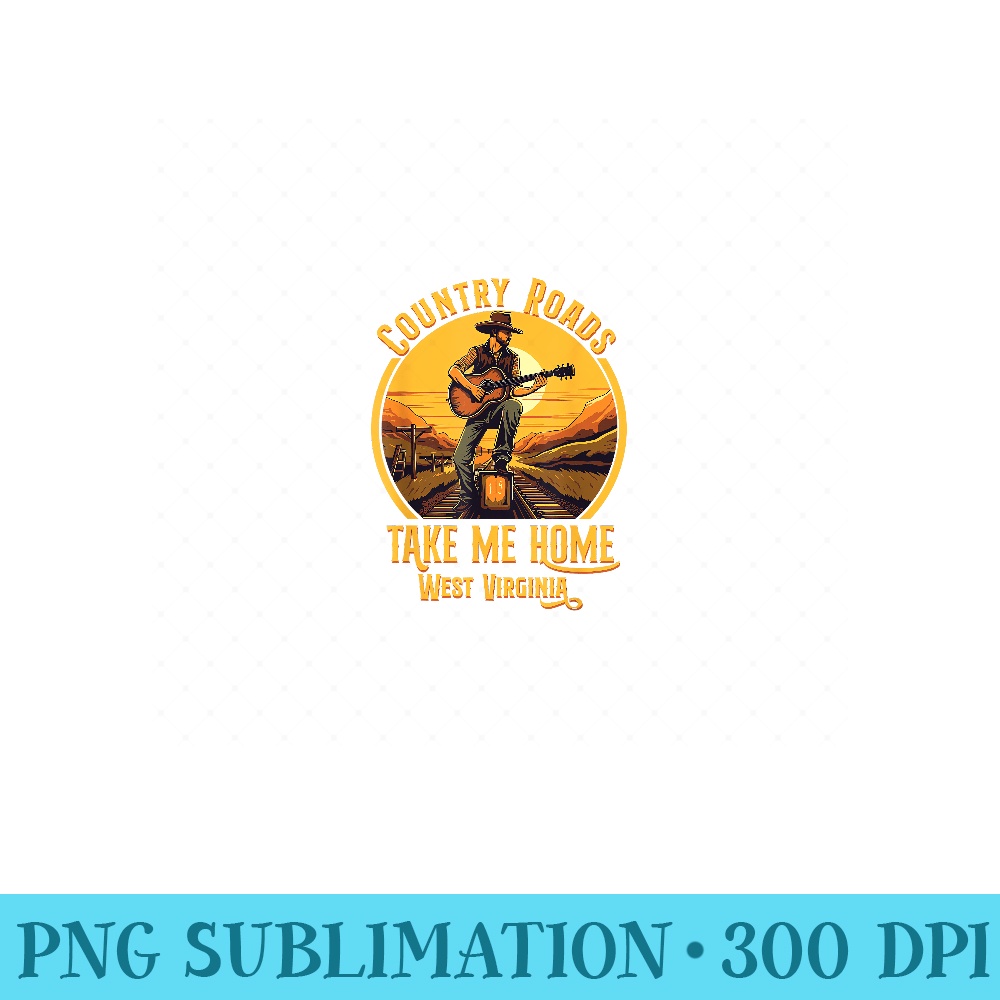 Country Roads Take Me Home West Virginia Railroad Music - Digital PNG Artwork - Boost Your Success with this Inspirational PNG Download
