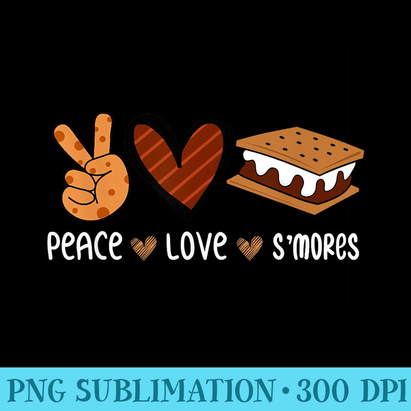 Smores Funny Camping Campfire Peace Love and Smores - Printable PNG Graphics - Vibrant and Eye-Catching Typography