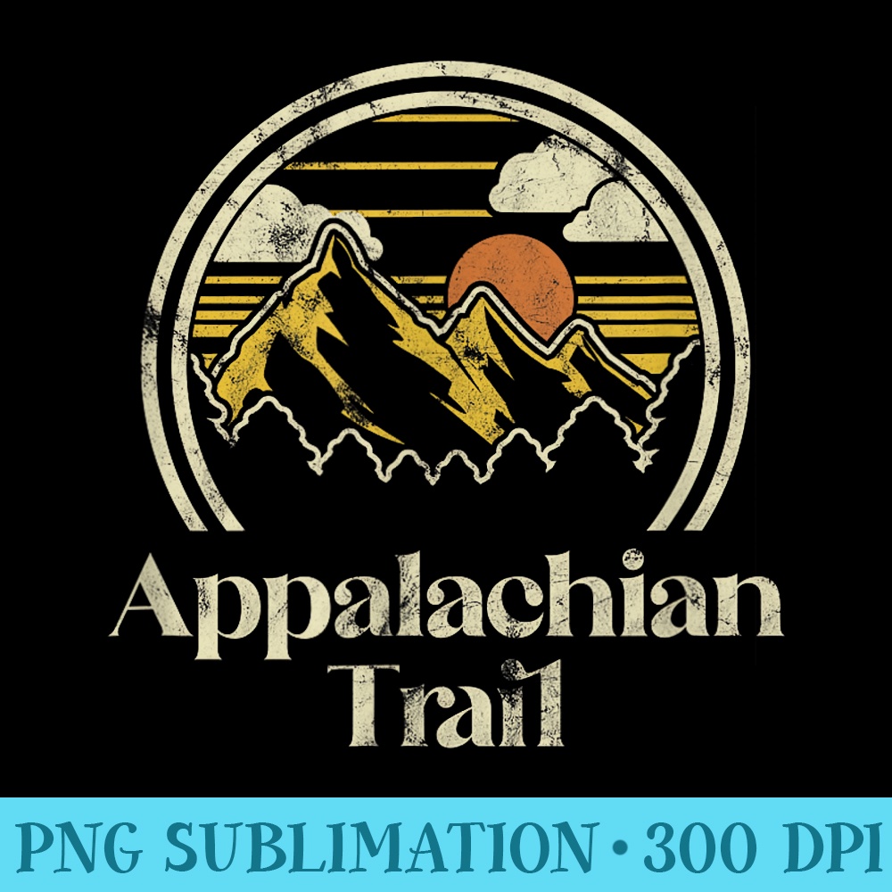 Appalachian Mountains Trail Vintage Hiking Camp Retro - Ready To Print PNG Designs - Bold & Eye-catching