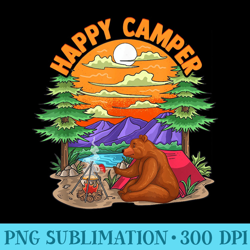 Happy Camper Funny Bear Camping Tent Campfire Hiking Trip - PNG Design Files - Stunning Sublimation Graphics