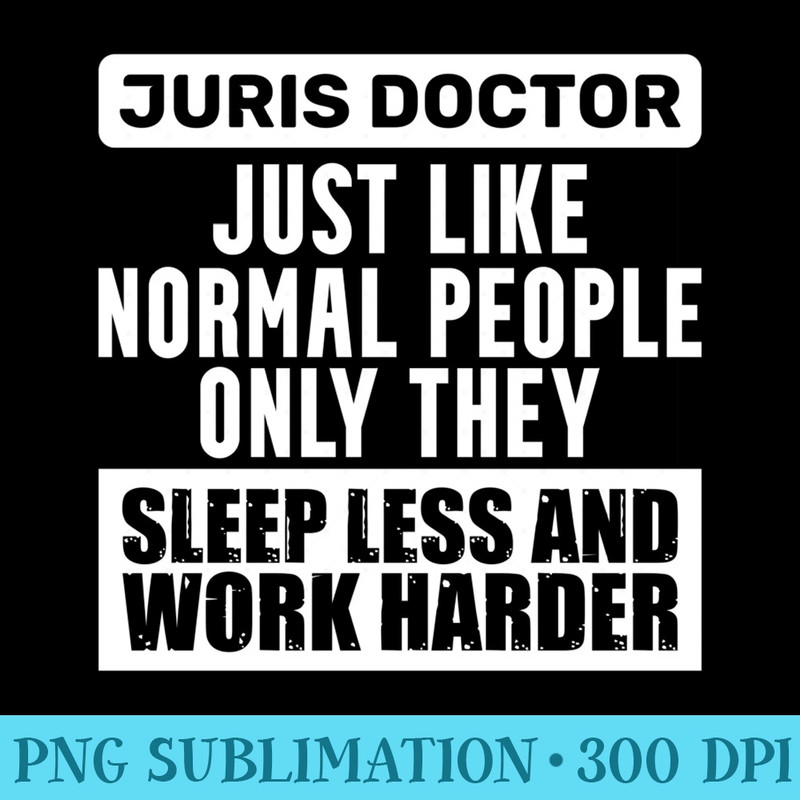 Bar Exam Juris Doctor Intellectual Law School Graduation Sweatshirt - PNG Art Files - Enhance Your Apparel with Stunning Detail