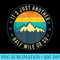 Funny Hiking Camping Its Another Half Mile Or So - PNG Clipart - Enhance Your Apparel with Stunning Detail