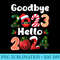 Goodbye 2023 Hello 2024 Merry Christmas Happy New Year 2024 - PNG design downloads - Eco Friendly And Sustainable Digital Products