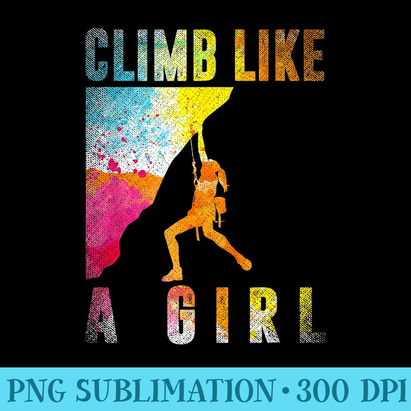 Bouldering Rock Climber Girls Rock Climbing - PNG Design Files - High Resolution And Print-Ready Designs