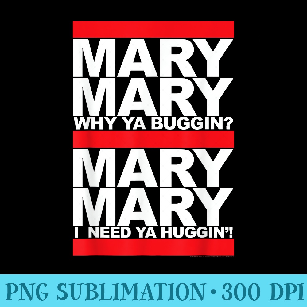 Run DMC Official Mary Mary - PNG Prints - Perfect for Sublimation Mastery