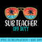Sub Teacher Off Duty Happy Last Day Of School Summer - Transparent PNG File Download - Stunning Sublimation Graphics