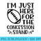 Im Just Here For The Concession Stand Football Sports Funny - Shirt Graphic Resources - Perfect for Sublimation Mastery