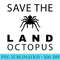 Spider T Save The Land Octopus funny Tarantula - PNG design assets - Defying the Norms