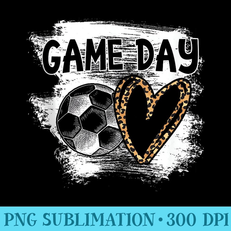 Soccer Player Game Day Leopard Cheetah Soccer Fan - High Quality PNG files - Add a Festive Touch to Every Day