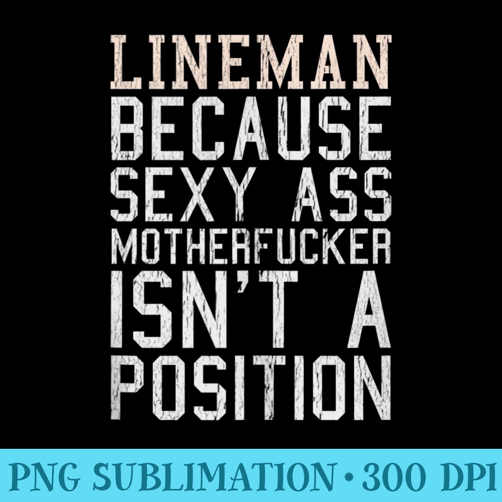 Mens Funny Football Lineman s Offensive Lineman - Transparent PNG Download - Instantly Transform Your Sublimation Projects