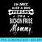 Im Not Just A Dog Person Im A Bichon Frise Mommy - PNG design assets - Perfect for Creative Projects