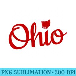 ohio oh red script love home pride map distressed - sublimation templates png