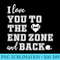 Football Mom I love you to the end zone and back - Sublimation printables PNG download - Fashionable and Fearless