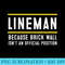 Funny Football Lineman Tshirt Brick Wall - PNG Download Clipart - Enhance Your Apparel with Stunning Detail