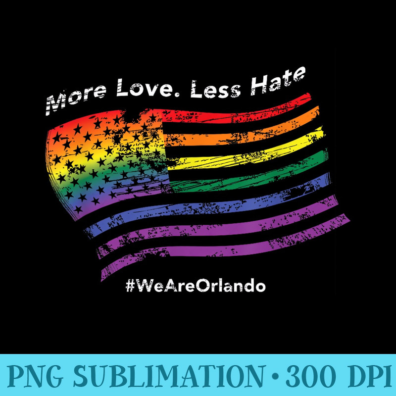 More Love Less Hate We stand with Orlando Pulse T - Shirt Graphic Resources - Stunning Sublimation Graphics