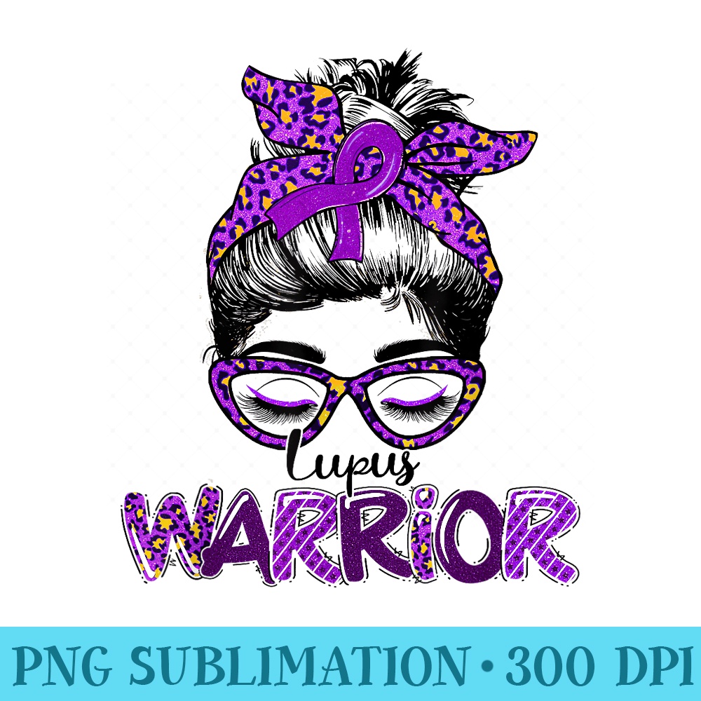 Lupus Awareness Warrior Messy Bun s Purple Ribbon - Sublimation clipart PNG - High Resolution And Print-Ready Designs