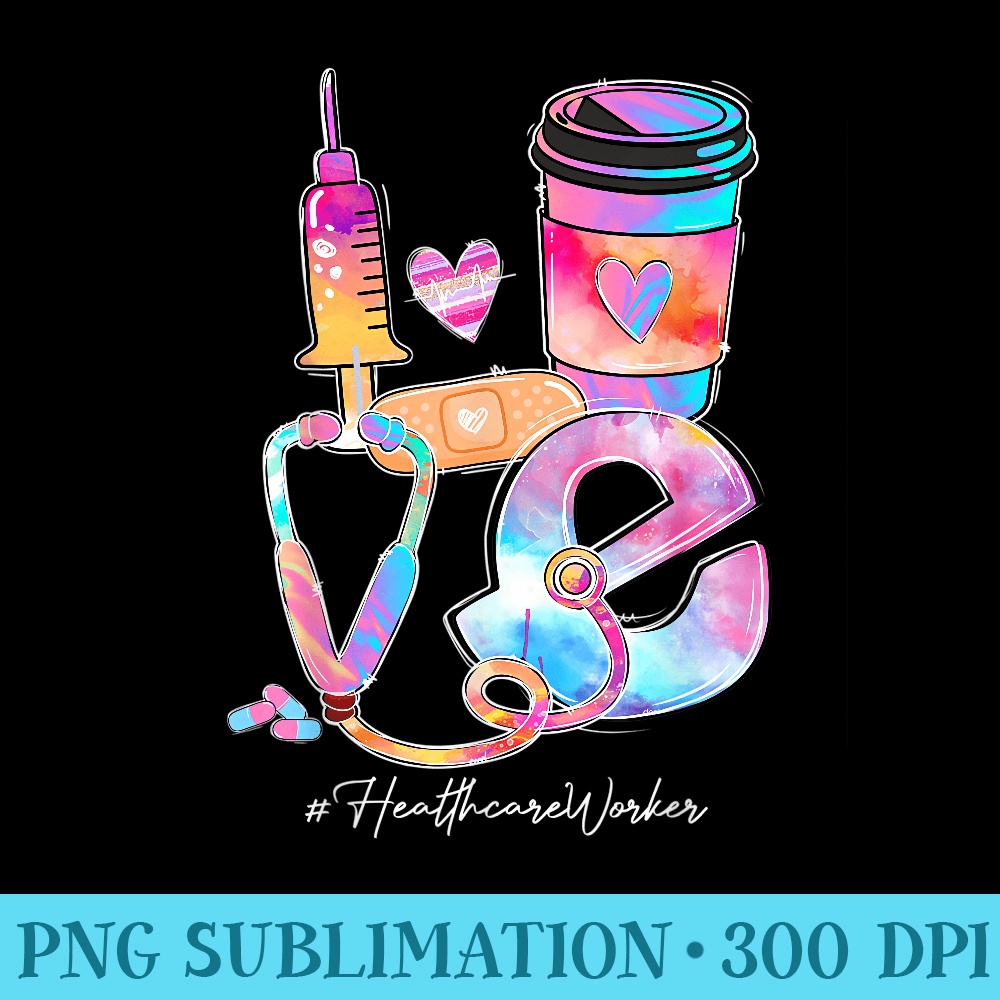 Tie Dye Love Healthcare Worker Stethoscope Nursing Nurse Day - Shirt Template Transparent - Perfect for Creative Projects