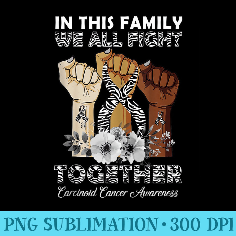 In This Family We Fight Together Carcinoid Cancer Awareness - Shirt Vector Art - Eco Friendly And Sustainable Digital Products