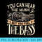 You Can Hear The Music But You Feel Guitar Music Lovers - Sublimation graphics PNG - Bold & Eye-catching