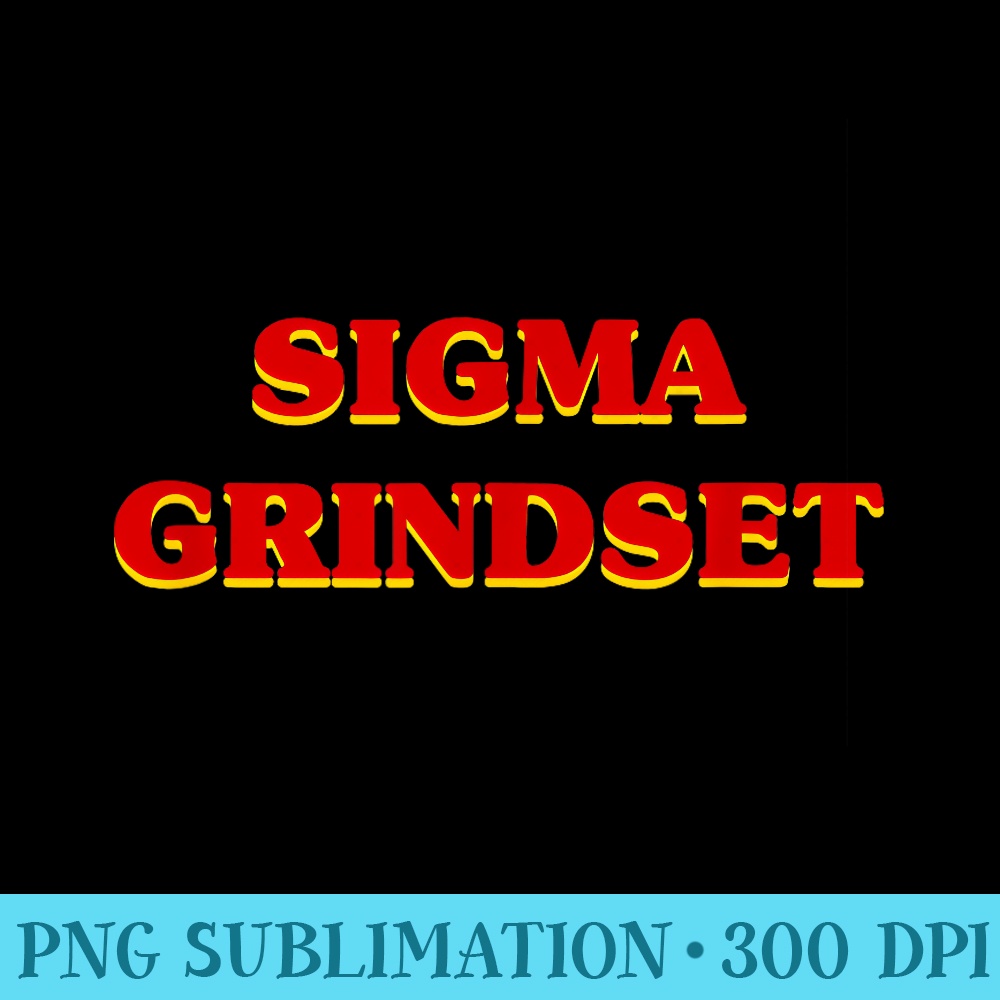 Aesthetic Sigma Grindset Cool Loner Wolf Sigma Male Meme - Sublimation backgrounds PNG - Eco Friendly And Sustainable Digital Products