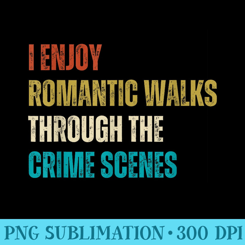 Forensic Science I Enjoy Walks Through The Crime Scenes - Shirt Mockup Download - Revolutionize Your Designs