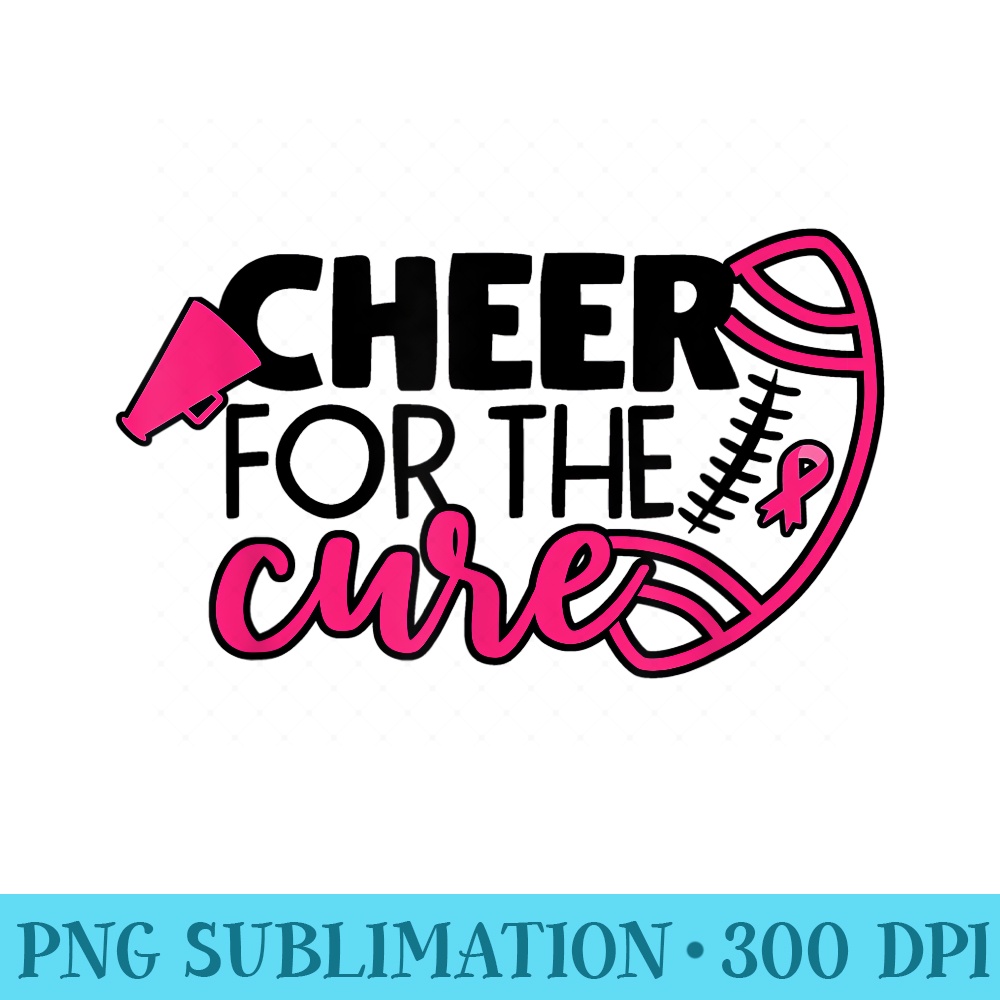 Cheer For The Cure Football Breast Cancer Awareness - Printable PNG Graphics - Perfect for Personalization