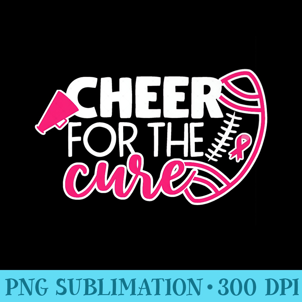 Cheer For The Cure Football Breast Cancer Awareness Premium - PNG Download Button - Perfect for Personalization